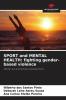 SPORT and MENTAL HEALTH: fighting gender-based violence