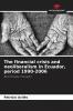 The financial crisis and neoliberalism in Ecuador period 1990-2006