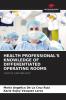HEALTH PROFESSIONAL'S KNOWLEDGE OF DIFFERENTIATED OPERATING ROOMS