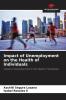 Impact of Unemployment on the Health of Individuals
