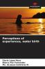 Perceptions of experiences water birth