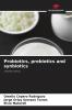 Probiotics prebiotics and synbiotics
