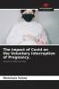 The impact of Covid on the Voluntary Interruption of Pregnancy.