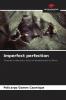 Imperfect perfection