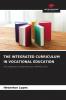 THE INTEGRATED CURRICULUM IN VOCATIONAL EDUCATION