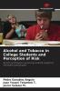 Alcohol and Tobacco in College Students and Perception of Risk