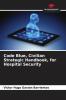 Code Blue Civilian Strategic Handbook for Hospital Security