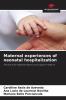 Maternal experiences of neonatal hospitalization