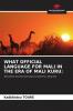 WHAT OFFICIAL LANGUAGE FOR MALI IN THE ERA OF MALI KURU