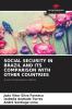 SOCIAL SECURITY IN BRAZIL AND ITS COMPARISON WITH OTHER COUNTRIES