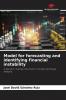 Model for forecasting and identifying financial instability