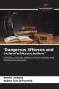 Dangerous Offences and Unlawful Association