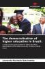 The democratisation of higher education in Brazil