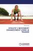 ATHLETE���S MOVEMENT ENHANCEMENT USING AI TRAINER