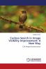 Cuckoo Search in Image Visibility Improvement: A New Way