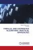 PARALLEL AND DISTRIBUTED ALGORITHMS: PRACTICAL APPROACHES