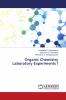 Organic Chemistry Laboratory Experiments I