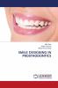 SMILE DESIGNING IN PROSTHODONTICS
