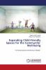 Expanding Child-Friendly Spaces for the Community' Well-being