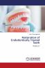 Restoration of Endodontically Treated Teeth