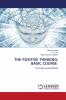 THE POSITIVE THINKING: BASIC COURSE