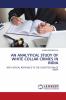 AN ANALYTICAL STUDY OF WHITE COLLAR CRIMES IN INDIA
