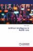 Artificial intelligence in Health care