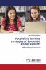 Vocabulary learning strategies of secondary school students