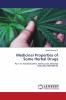 Medicinal Properties of Some Herbal Drugs