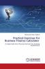 Practical Exercises for Business Finance Calculator