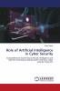 Role of Artificial Intelligence in Cyber Security