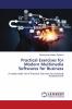 Practical Exercises for Modern Multimedia Softwares for Business