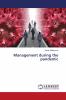 Management during the pandemic