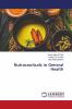 Nutraceuticals in General Health