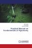 Practical Manual on Fundamentals of Agronomy