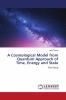 A Cosmological Model from Quantum Approach of Time Energy and State