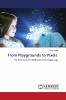 From Playgrounds to Pixels