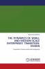 THE DYNAMICS OF SMALL AND MEDIUM-SCALE ENTERPRISES