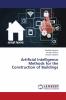 Artificial Intelligence Methods for the Construction of Buildings