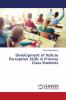 Development of Nature Perception Skills in Primary Class Students