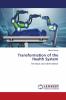 Transformation of the Health System