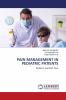 PAIN MANAGEMENT IN PEDIATRIC PATIENTS