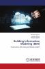 Building Information Modeling (BIM)
