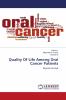 Quality Of Life Among Oral Cancer Patients