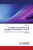 Complex functions and integral transforms - Part II