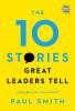 10 Stories Great Leaders Tell