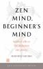 Zen Mind Beginner's Mind