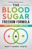 The Blood Sugar Freedom Formula