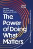 The Power of Doing What Matters