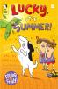 LUCKY IT'S SUMMER!